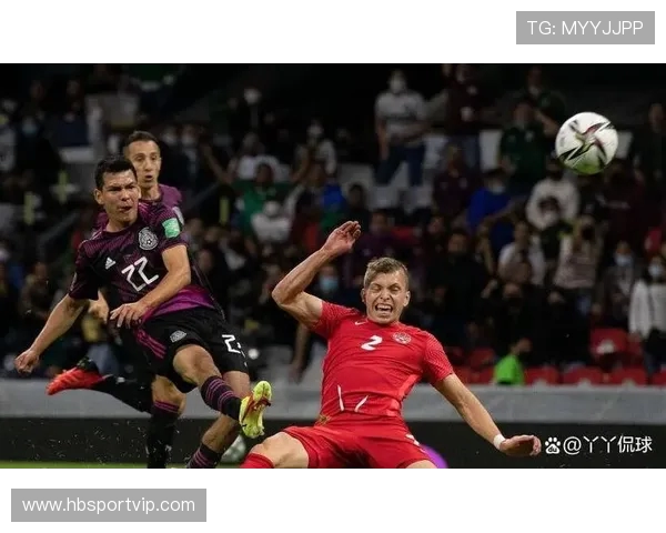 6月墨西哥与加拿大足球对决精彩回顾与赛后分析